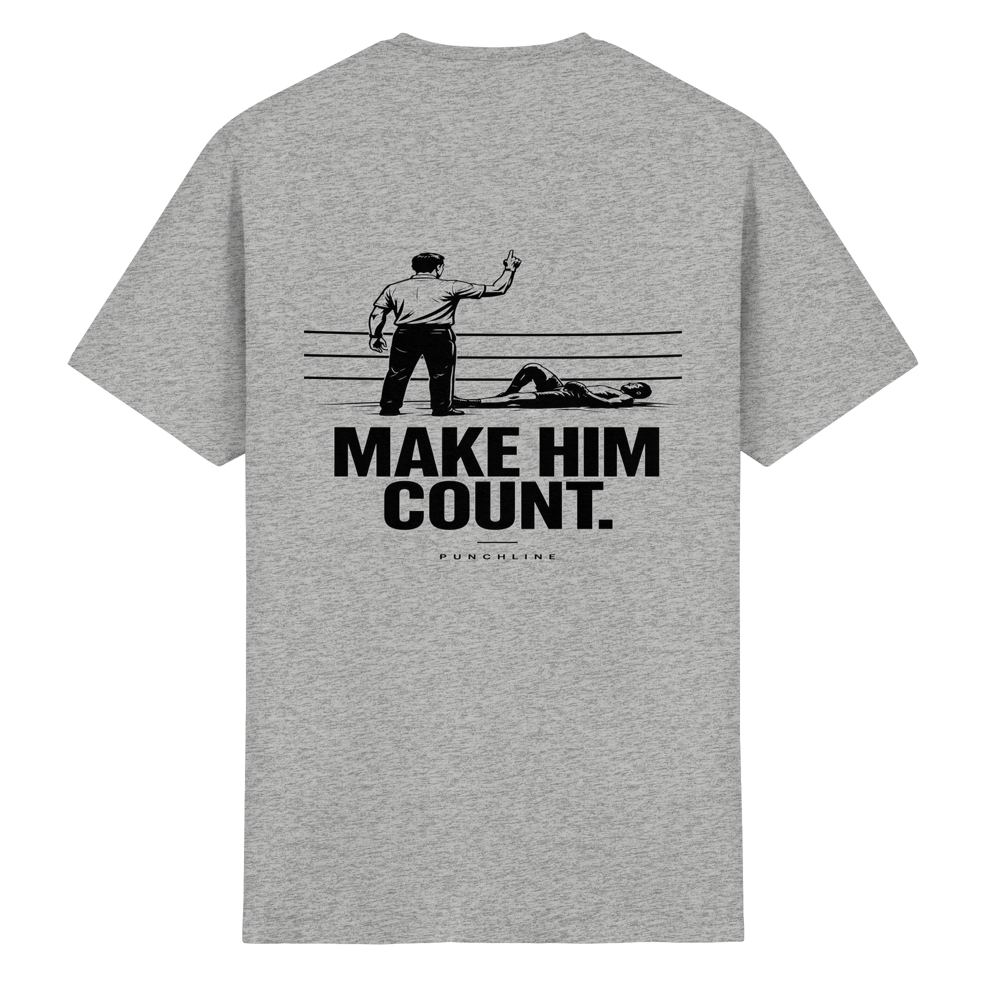 Make him count - T-Shirt