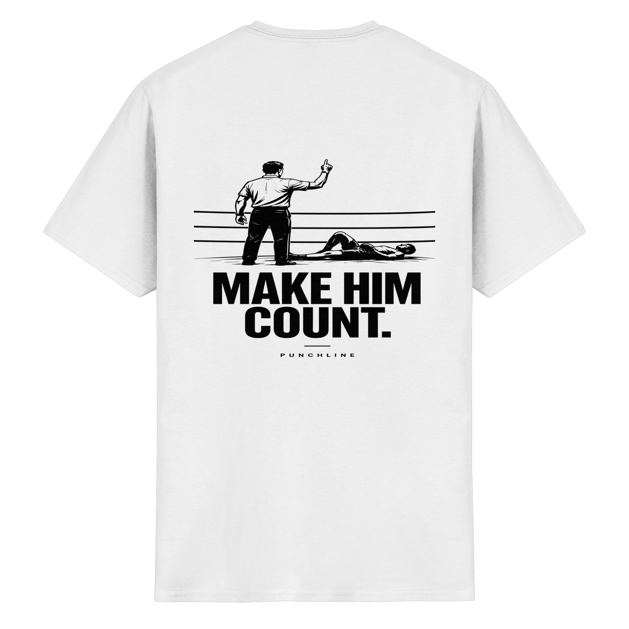 Make him count - T-Shirt